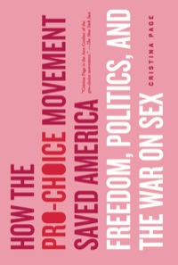 Cover image: How the Pro-Choice Movement Saved America 9780465054893