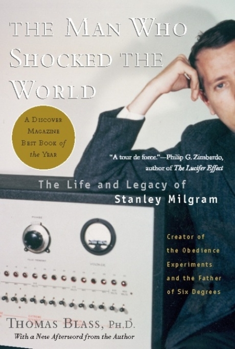 The Man Who Shocked The World: The Life and Legacy of Stanley Milgram - FULL INSTANT DOWNLOAD | PDF DOCX EPUB