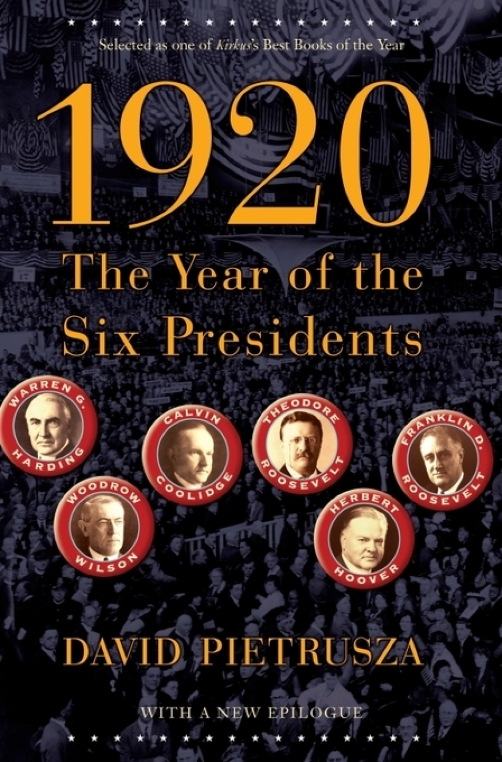 1920 The Year of the Six Presidents