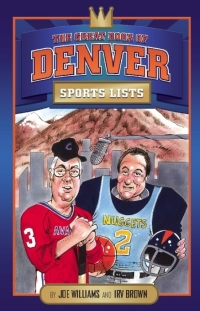 Cover image: The Great Book of Denver Sports Lists 9780762433551