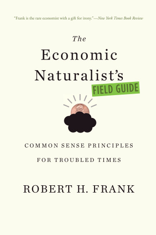 Cover image: The Economic Naturalist's Field Guide 9780786744404