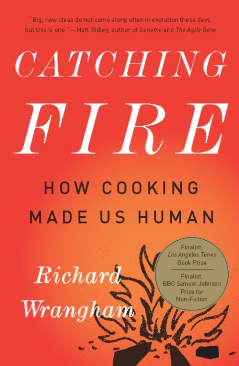 Catching Fire: How Cooking Made Us Human - FULL INSTANT DOWNLOAD | PDF DOCX EPUB