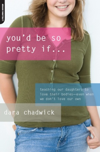 Cover image: You'd Be So Pretty If . . . 9780786745494