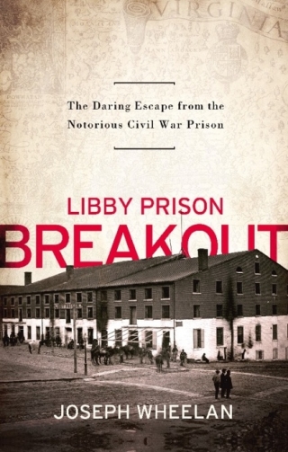 Cover image: Libby Prison Breakout 9781586487164
