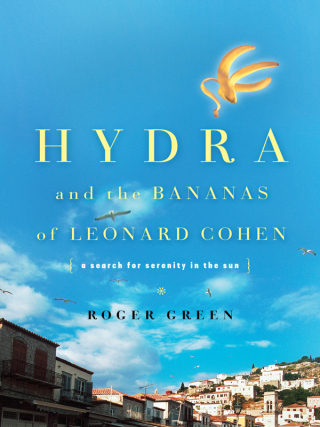 Cover image: Hydra and the Bananas of Leonard Cohen 9780786746927