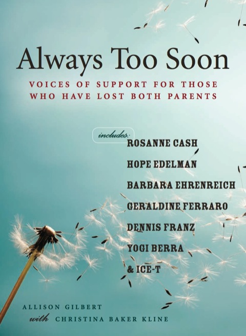 Always Too Soon : Voices of Support for Those Who Have Lost Both Parents - FULL INSTANT DOWNLOAD | PDF DOCX EPUB