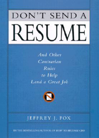 Cover image: Don't Send a Resume 9780786870639