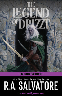 Cover image: The Collected Stories: The Legend of Drizzt 9780786957385