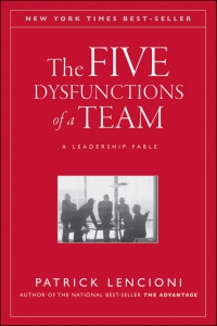 Cover image: The Five Dysfunctions of a Team: A Leadership Fable 1st edition 9780787960759