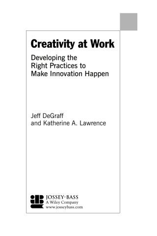 Imagen de portada: Creativity at Work: Developing the Right Practices to Make Innovation Happen 1st edition 9780787957254