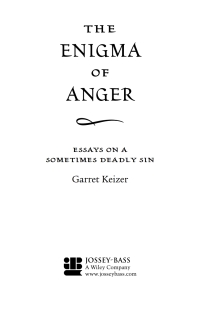 Cover image: The Enigma of Anger: Essays on a Sometimes Deadly Sin 1st edition 9780787973100