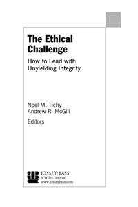 Cover image: The Ethical Challenge: How to Lead with Unyielding Integrity 1st edition 9780787967673