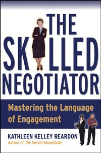 Cover image: The Skilled Negotiator: Mastering the Language of Engagement 1st edition 9780787966553