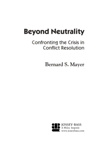 Cover image: Beyond Neutrality: Confronting the Crisis in Conflict Resolution 1st edition 9780787968069