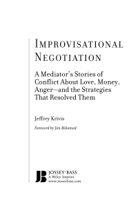 Cover image: Improvisational Negotiation: A Mediator's Stories of Conflict About Love, Money, Anger -- and the Strategies That Resolved Them 1st edition 9780787980382