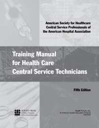 صورة الغلاف: Training Manual for Health Care Central Service Technicians, 5th Edition 5th edition 9780787982447