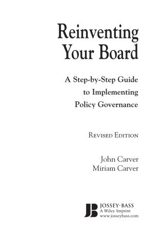 Cover image: Reinventing Your Board: A Step-by-Step Guide to Implementing Policy Governance, Revised Edition 2nd edition 9780787981815