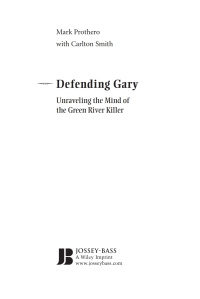 Imagen de portada: Defending Gary: Unraveling the Mind of the Green River Killer 1st edition 9780787981068