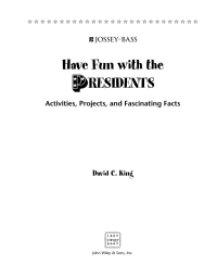 صورة الغلاف: Have Fun with the Presidents 1st edition 9780471679059