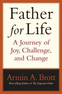 Imagen de portada: Father for Life: A Journey of Joy, Challenge, and Change 9780789207845