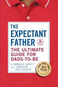 Cover image: The Expectant Father: The Ultimate Guide for Dads-to-Be  (The New Father) 5th edition 9780789212122