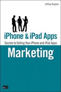 Imagen de portada: iPhone and iPad Apps Marketing 1st edition 9780789744906