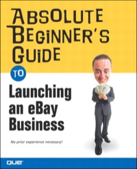 Imagen de portada: Absolute Beginner's Guide to Launching an eBay Business 1st edition 9780789745538