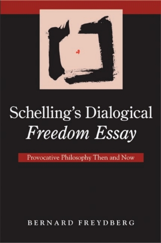 Omslagafbeelding: Schelling's Dialogical Freedom Essay 9780791476048