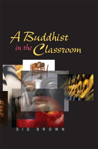 Imagen de portada: A Buddhist in the Classroom 9780791475973