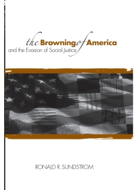 Cover image: The Browning of America and the Evasion of Social Justice 9780791475850