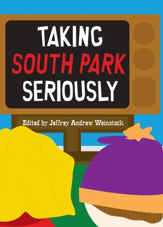 Cover image: Taking South Park Seriously 9780791475652