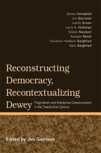 Omslagafbeelding: Reconstructing Democracy, Recontextualizing Dewey 9780791475454
