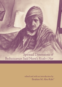 Imagen de portada: Spiritual Dimensions of Bediuzzaman Said Nursi's Risale-I Nur 9780791474730