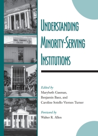 Cover image: Understanding Minority-Serving Institutions 9780791473597