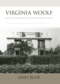 Omslagafbeelding: Virginia Woolf and the Nineteenth-Century Domestic Novel 9780791471197