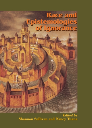 Cover image: Race and Epistemologies of Ignorance 9780791471012
