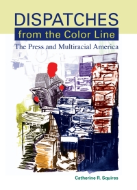 Cover image: Dispatches from the Color Line 9780791471005