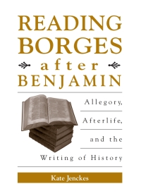 Cover image: Reading Borges after Benjamin 9780791469903