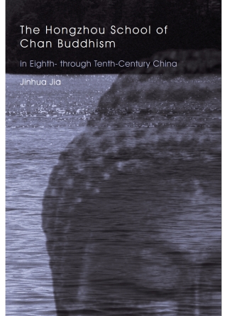 Cover image: The Hongzhou School of Chan Buddhism in Eighth- through Tenth-Century China 9780791468241