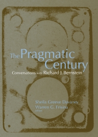 Cover image: The Pragmatic Century 9780791467947