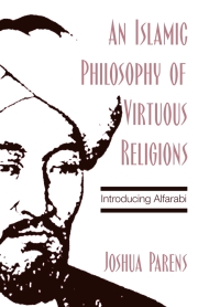 Omslagafbeelding: An Islamic Philosophy of Virtuous Religions 9780791466896
