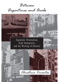 Cover image: Between Argentines and Arabs 9780791466018