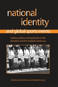 Imagen de portada: National Identity and Global Sports Events 9780791466162