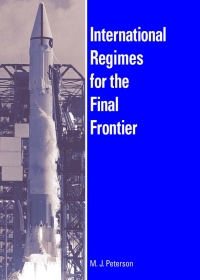 Cover image: International Regimes for the Final Frontier 9780791465028