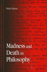 صورة الغلاف: Madness and Death in Philosophy 9780791463949