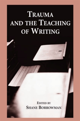 Cover image: Trauma and the Teaching of Writing 9780791462782
