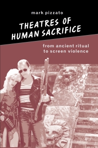 Cover image: Theatres of Human Sacrifice 9780791462591