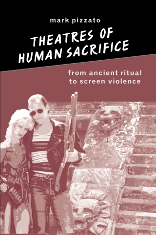表紙画像: Theatres of Human Sacrifice 9780791462591