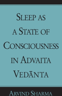 صورة الغلاف: Sleep as a State of Consciousness in Advaita Vedānta 9780791462515