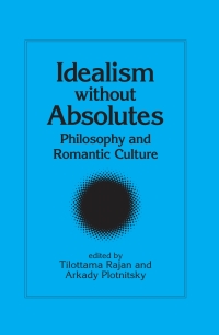 Cover image: Idealism without Absolutes 9780791460023